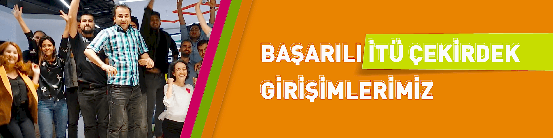 Başarı Hikayelerimiz 1 Başarı Hikayelerimiz 1