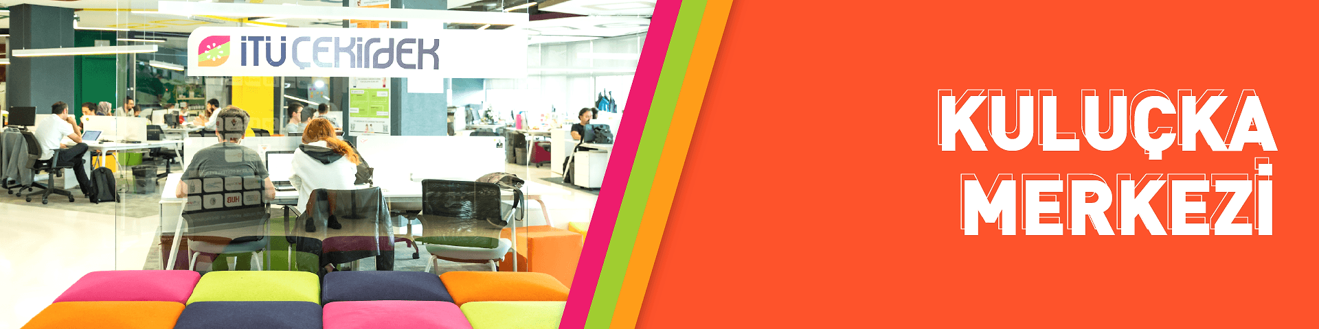 Kuluçka Merkezi | İTÜ Çekirdek 1 Kuluçka Merkezi Header